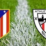 Atletico Madrid – Athletic Bilbao